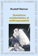 Questions existentielles et anthroposophique